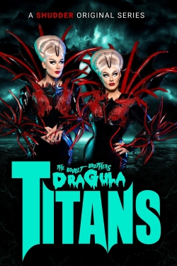 Watch The Boulet Brothers' Dragula: Titans (2022) Online FREE