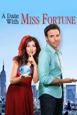 Watch A Date with Miss Fortune (2015) Online FREE