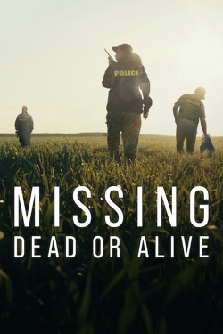 Watch Missing: Dead or Alive? (2023) Online FREE