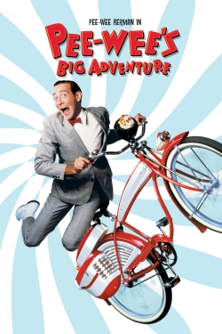 Watch Pee-wee's Big Adventure (1985) Online FREE