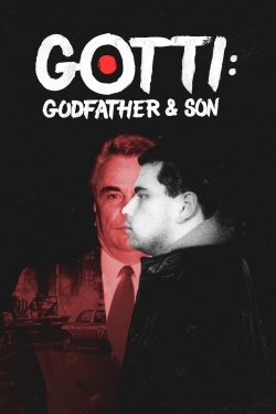 Watch Gotti: Godfather and Son (2018) Online FREE