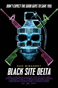Watch Black Site Delta (2017) Online FREE
