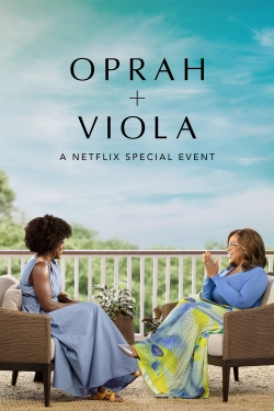 Watch Oprah + Viola: A Netflix Special Event (2022) Online FREE