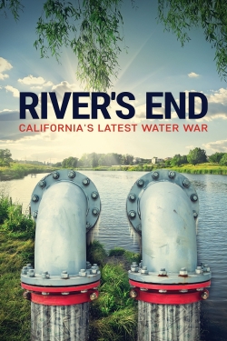 Watch River's End: California's Latest Water War (2021) Online FREE