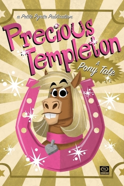 Watch Precious Templeton: A Pony Tale (2021) Online FREE