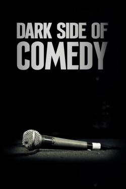 Watch Dark Side of Comedy (2022) Online FREE
