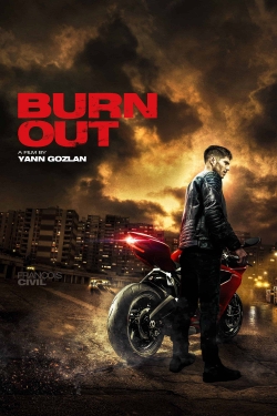 Watch Burn Out (2017) Online FREE