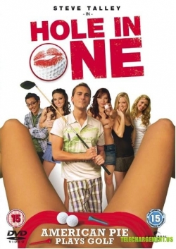 Watch Hole in One (2009) Online FREE