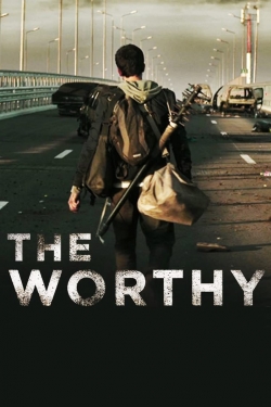 Watch The Worthy (2016) Online FREE