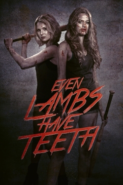 Watch Even Lambs Have Teeth (2015) Online FREE