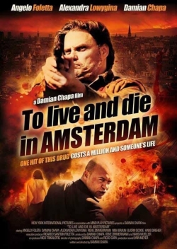 Watch To Live and Die in Amsterdam (2016) Online FREE