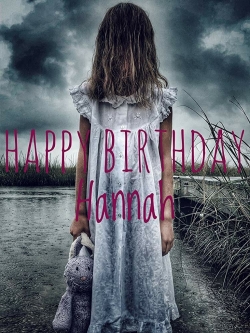Watch Happy Birthday Hannah (2018) Online FREE