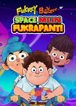 Watch Fukrey Boyzzz: Space Mein Fukrapanti (2020) Online FREE