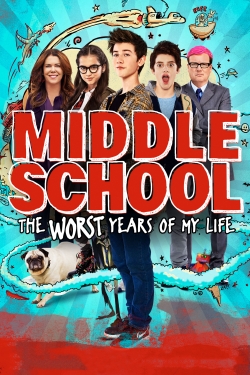 Watch Middle School: The Worst Years of My Life (2016) Online FREE