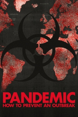 Watch Pandemic: How to Prevent an Outbreak (2020) Online FREE