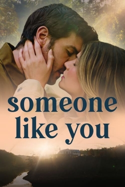 Watch Someone Like You (2024) Online FREE