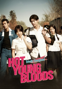 Watch Hot Young Bloods (2014) Online FREE