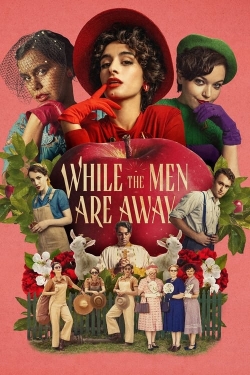 Watch While the Men are Away (2023) Online FREE