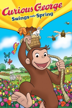 Watch Curious George Swings Into Spring (2013) Online FREE
