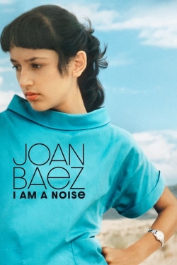 Watch Joan Baez: I Am a Noise (2023) Online FREE