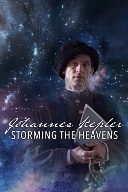 Watch Johannes Kepler - Storming the Heavens (2020) Online FREE