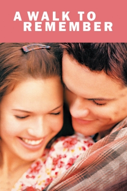 Watch A Walk to Remember (2002) Online FREE
