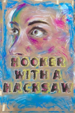 Watch Hooker with a Hacksaw (2017) Online FREE