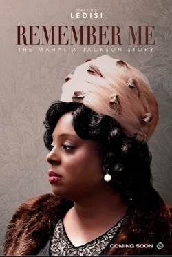 Watch Remember Me: The Mahalia Jackson Story (2022) Online FREE
