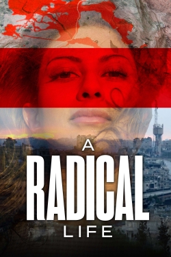 Watch A Radical Life (2022) Online FREE