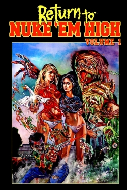 Watch Return to Nuke 'Em High Volume 1 (2013) Online FREE