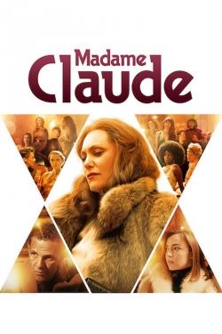 Watch Madame Claude (2021) Online FREE