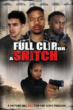 Watch Full Clip for a Snitch (2024) Online FREE