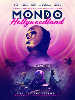 Watch Mondo Hollywoodland (2021) Online FREE