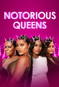 Watch Notorious Queens (2021) Online FREE