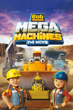 Watch Bob the Builder: Mega Machines - The Movie (2017) Online FREE