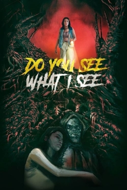 Watch Do You See What I See (2024) Online FREE