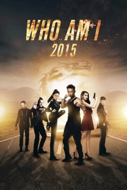 Watch Who Am I 2015 (2015) Online FREE