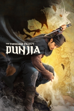 Watch The Thousand Faces of Dunjia (2017) Online FREE