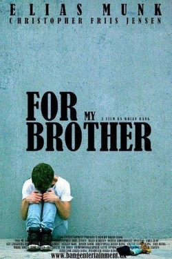 Watch For My Brother (2014) Online FREE