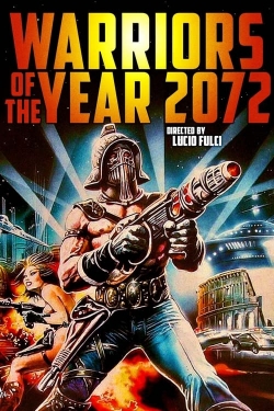 Watch Warriors of the Year 2072 (1984) Online FREE