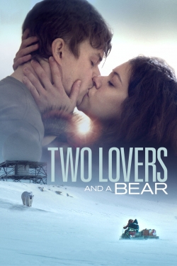 Watch Two Lovers and a Bear (2016) Online FREE