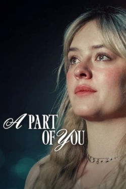 Watch A Part of You (2024) Online FREE