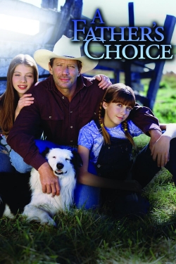 Watch A Father's Choice (2000) Online FREE