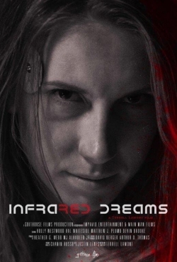 Watch Infrared Dreams (2022) Online FREE