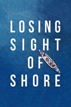 Watch Losing Sight of Shore (2017) Online FREE