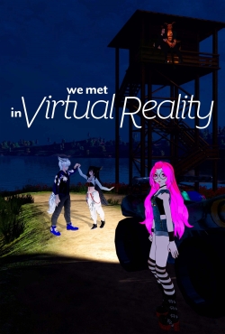 Watch We Met in Virtual Reality (2022) Online FREE