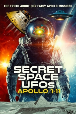 Watch Secret Space UFOs: Apollo 1-11 (2023) Online FREE