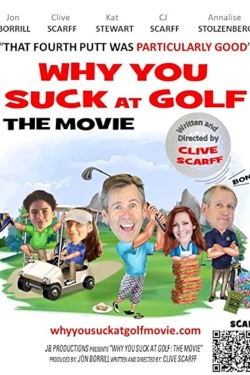 Watch Why You Suck at Golf: The Movie (2020) Online FREE