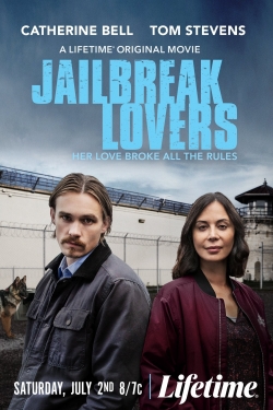 Watch Jailbreak Lovers (2022) Online FREE
