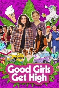 Watch Good Girls Get High (2018) Online FREE